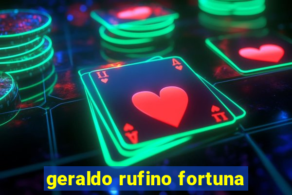 geraldo rufino fortuna